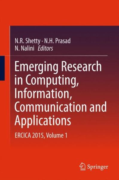 Cover for Emerging Research in Computing, Information, Communication and Applications: ERCICA 2015, Volume 1 (Innbunden bok) [1st ed. 2015 edition] (2015)