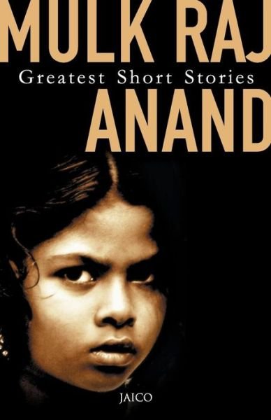 Cover for Mulk Raj Anand · Greatest Short Stories (Paperback Book) (2015)