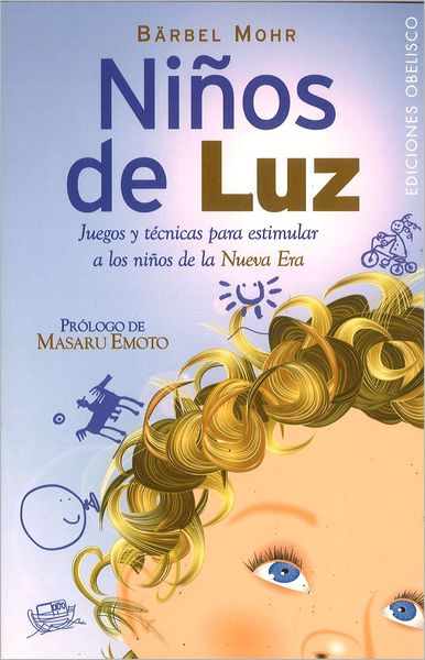 Cover for Barbel Mohr · Ninos De Luz/ Children of Light in the New Era (Paperback Book) [Spanish, Tra edition] (2007)