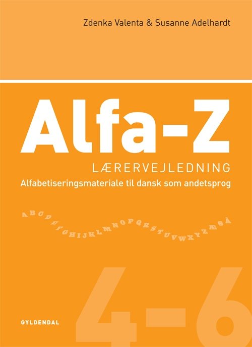 Cover for Zdenka Valenta; Susanne Adelhardt · Alfa-Z: Alfa-Z 4-6  Lærervejledning (Sewn Spine Book) [1.º edición] (2009)