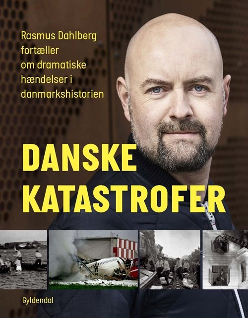 Cover for Rasmus Dahlberg · Danske katastrofer (Indbundet Bog) [2. udgave] (2017)