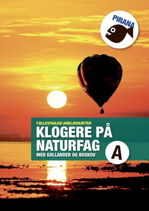 Cover for Troels Gollander; Per Buskov · Pirana - Naturfag: Pirana – klogere på naturfag A (Sewn Spine Book) [1.º edición] (2021)