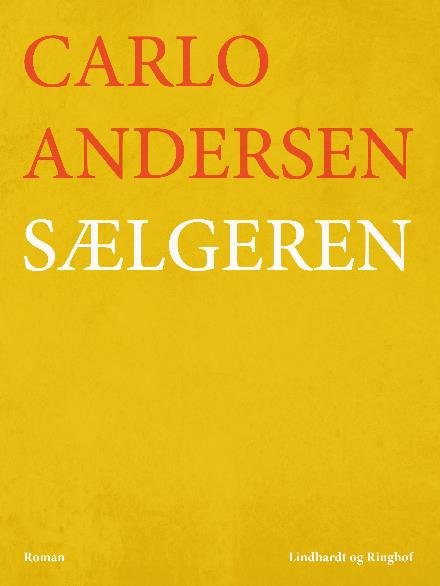 Cover for Carlo Andersen · Sælgeren (Sewn Spine Book) [2º edição] (2017)