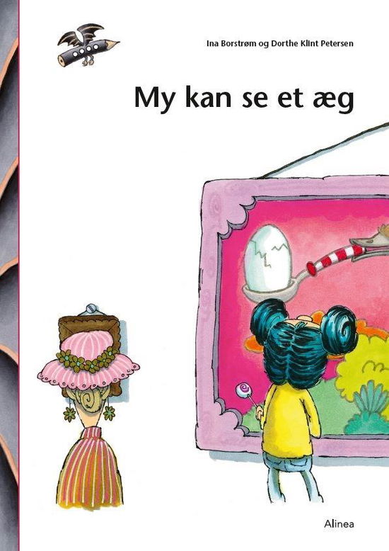 Den første læsning: Den første læsning 0. kl. Lydret fri læsning, My kan se et æg - Dorthe Klint Petersen; Ina Borstrøm - Books - Alinea - 9788723537492 - November 30, 2018