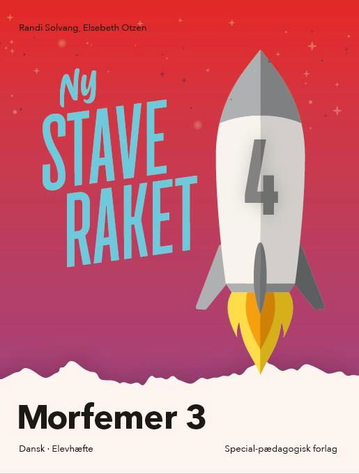 Cover for Elsebeth Otzen; Randi Solvang · Ny Staveraket: Ny Staveraket, Fase 4, Morfemer 3 (Buch) [1. Ausgabe] (2020)