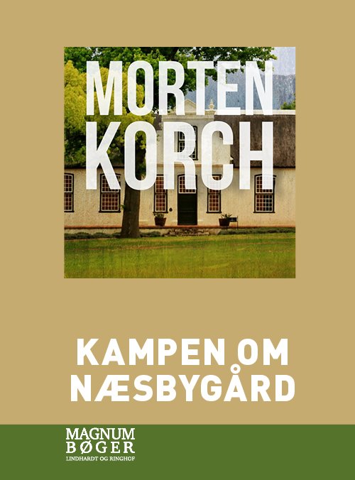 Cover for Morten Korch · Kampen om Næsbygård (Storskrift) (Gebundesens Buch) [1. Ausgabe] (2020)