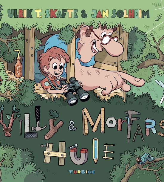 Cover for Ulrik T. Skafte · Villy og morfars hule (Innbunden bok) [1. utgave] (2018)