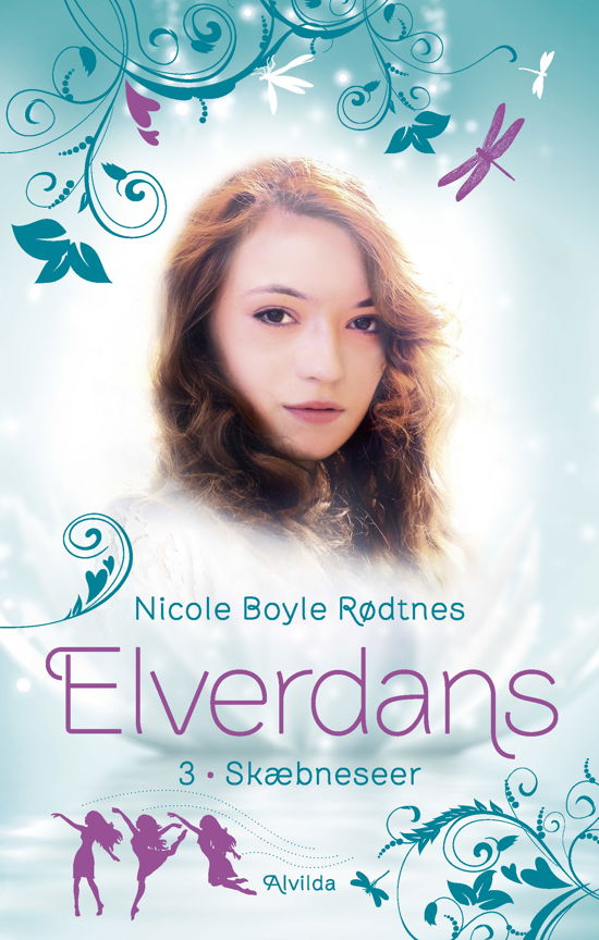Cover for Nicole Boyle Rødtnes · Elverdans: Elverdans 3: Skæbneseer (Indbundet Bog) [1. udgave] (2018)