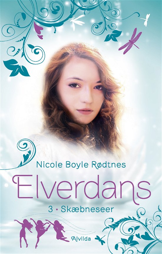 Cover for Nicole Boyle Rødtnes · Elverdans: Elverdans 3: Skæbneseer (Bound Book) [1. Painos] (2018)