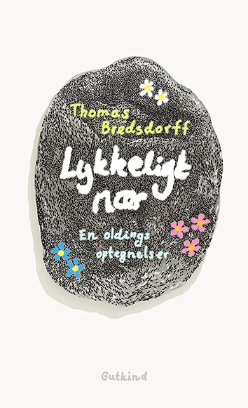 Cover for Thomas Bredsdorff · Lykkeligt nær (Bound Book) [1st edition] (2024)