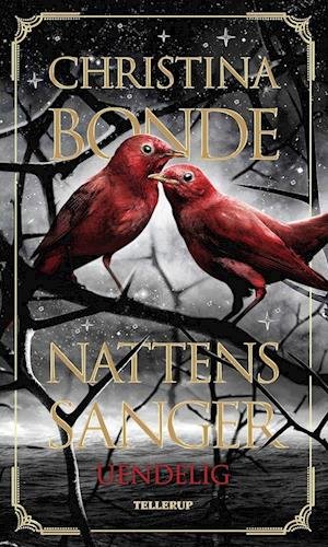 Cover for Christina Bonde · Nattens sanger, 3: Nattens sanger #3: Uendelig (Sewn Spine Book) [1.º edición] (2023)