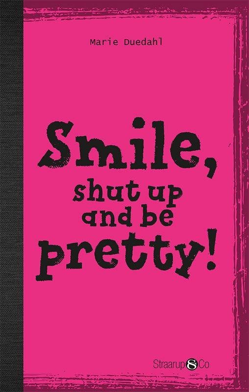 Hip English: Smile, Shut up and Look pretty! (uden gloser) - Marie Duedahl - Books - Straarup & Co - 9788770182492 - March 6, 2019