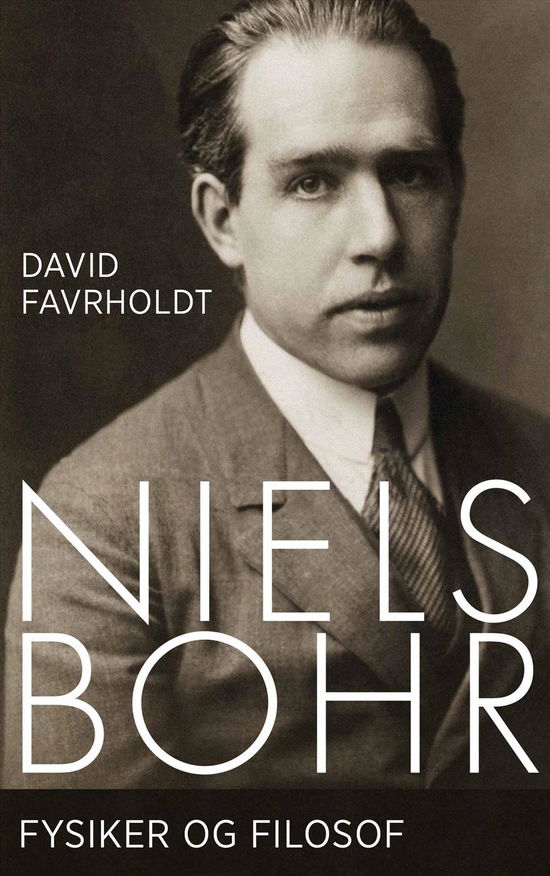 Cover for David Favrholdt · Filosoffen Niels Bohr (Hardcover Book) [3e uitgave] (2017)