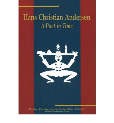 Cover for Johan De Mylius · Hans Christian Andersen: A Poet in Time (Paperback Book) [1st edition] (1999)