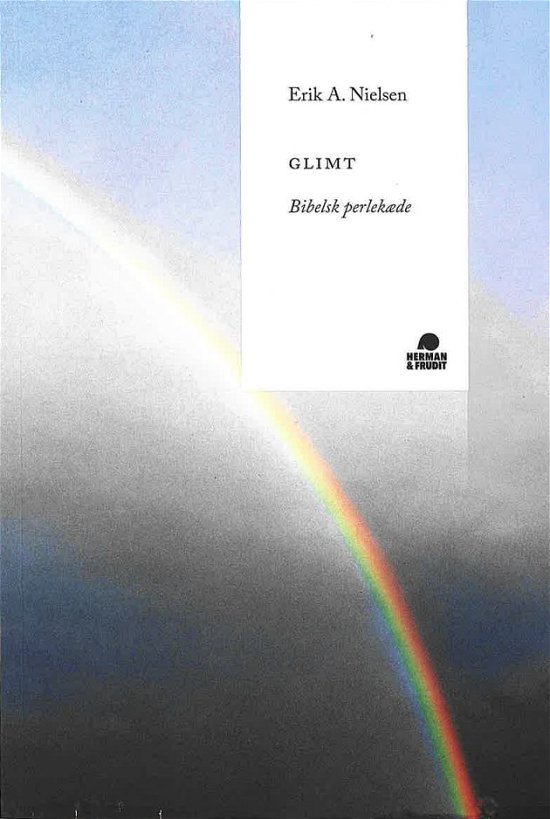Cover for Erik A. Nielsen · Glimt (Sewn Spine Book) [1. Painos] (2024)
