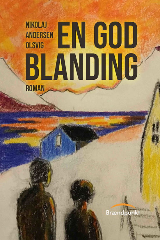 Cover for Nikolaj Andersen Olsvig · En god blanding (Sewn Spine Book) [1th edição] (2023)