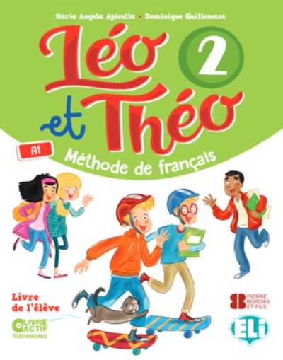 Leo et Theo: Student's Book + Digital Book 2 - M A Apicella - Books - ELI s.r.l. - 9788853623492 - March 31, 2018