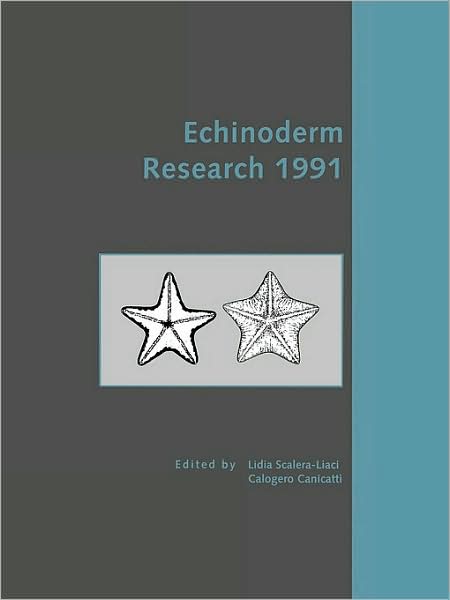 Echinoderm Research 1991 - L. Scalera-Liaci - Books - A A Balkema Publishers - 9789054100492 - June 1, 1992