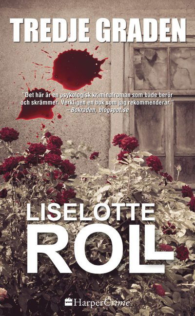 Cover for Liselotte Roll · Tredje graden (Paperback Book) (2016)