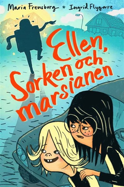 Cover for Maria Frensborg · Ellen, Sorken och marsianen (ePUB) (2012)