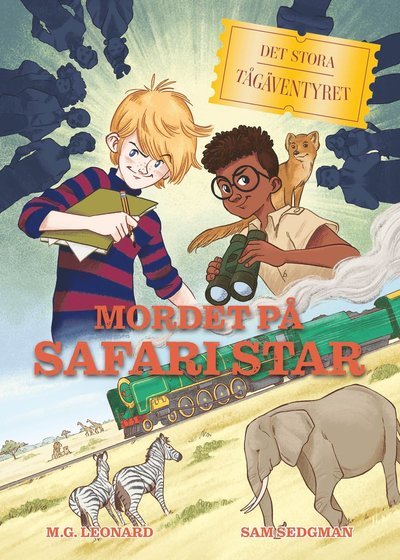 Cover for Sam Sedgman · Det stora tågäventyret: Mordet på Safari Star (Bound Book) (2021)