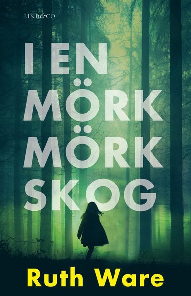 Cover for Ruth Ware · I en mörk, mörk skog (Taschenbuch) (2017)