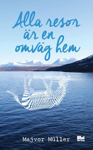 Cover for Majvor Müller · Alla resor är en omväg hem (Paperback Book) (2017)