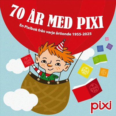 Cover for Flera Författare · Pixibox: 70 år med pixi : En Pixibok från varje årtionde 1955-2025 (Paperback Book)
