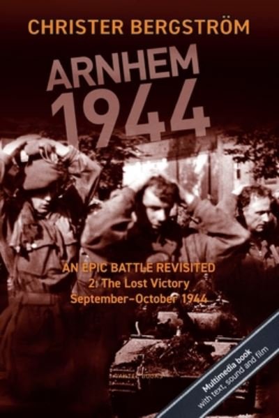 Cover for Christer Bergstroem · Arnhem 1944: An Epic Battle Revisited (Paperback Book) (2019)