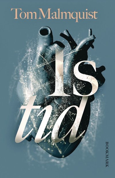 Cover for Tom Malmquist · Istid (Bound Book) (2023)