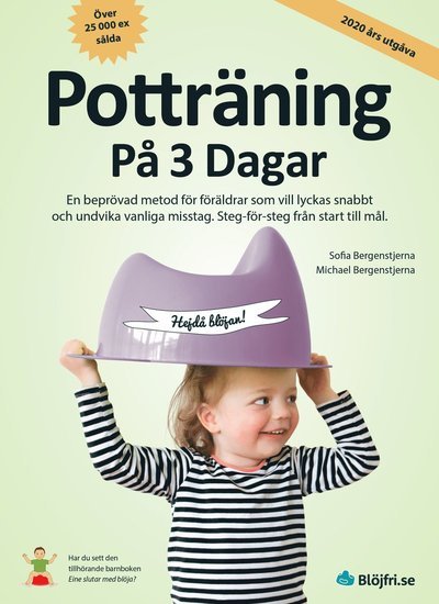 Cover for Sofia Bergenstjerna · Potträning på 3 dagar : en beprövad metod för föräldrar som vill lyckas snabbt och undvika vanliga misstag. Steg-för-steg från start till mål (Book) (2020)