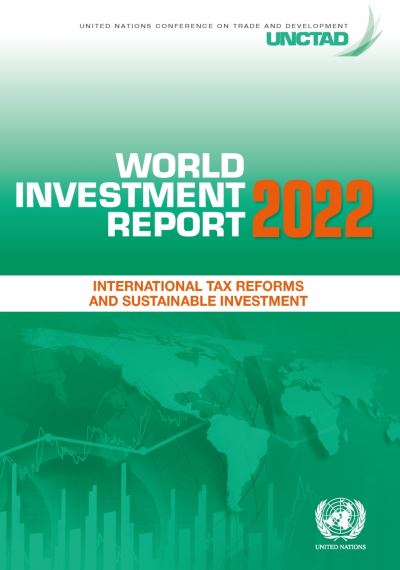 Cover for United Nations Conference on Trade and Development · World investment report 2022: international tax reforms and sustainable investment (Paperback Book) [[32nd ed.] edition] (2022)