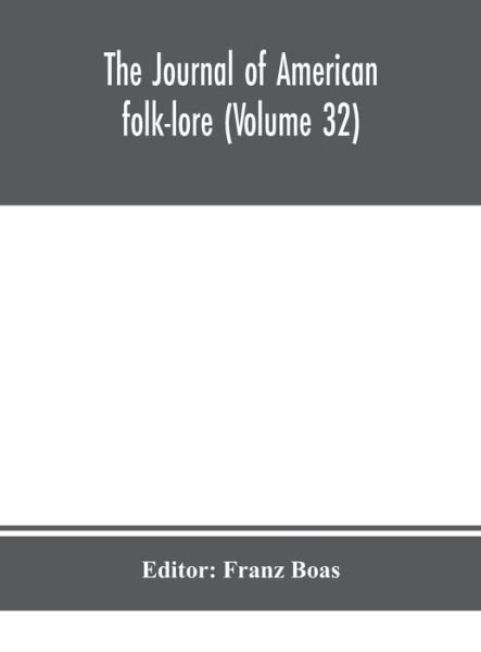 Cover for Franz Boas · The journal of American folk-lore (Volume 32) (Innbunden bok) (2020)