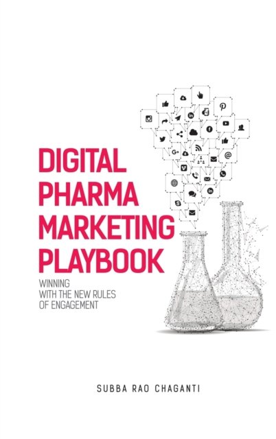 Cover for Subba Rao Chaganti · Digital Pharma Marketing Playbook: Winning with the new rules of Engagement (Hardcover Book) [St edition] (2019)