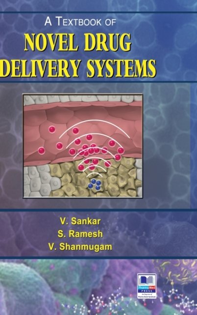 Cover for V Sankar · A Textbook of Novel Drug Delivery Systems (Hardcover Book) [St edition] (2019)