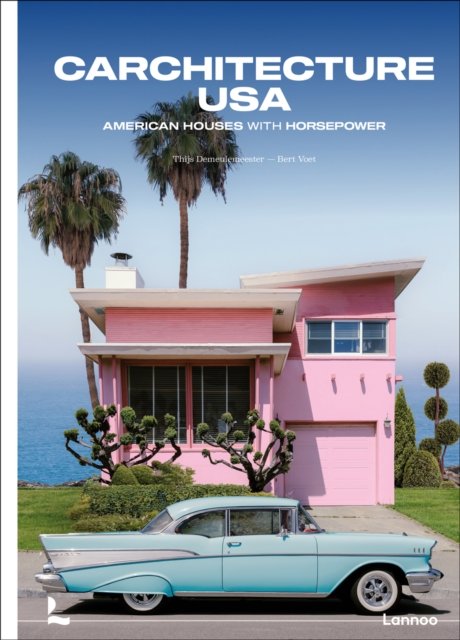 Cover for Thijs Demeulemeester · Carchitecture USA: American Houses With Horsepower (Hardcover bog) (2024)