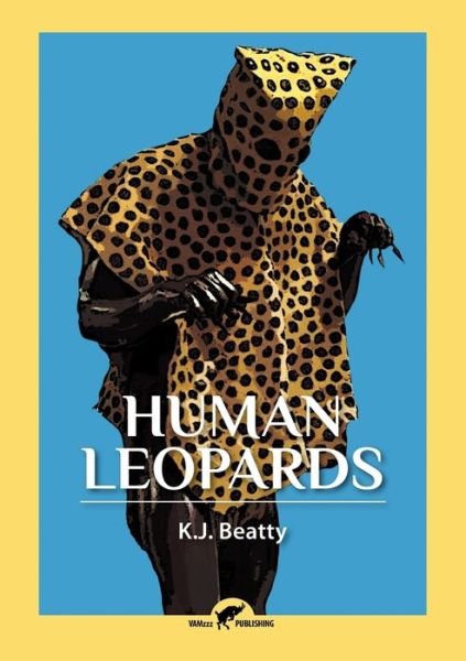 Cover for K J Beatty · Human Leopards (Paperback Book) (2021)