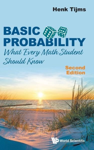 Cover for Tijms, Henk (Vrije Univ, The Netherlands) · Basic Probability: What Every Math Student Should Know (Hardcover Book) [Second edition] (2021)