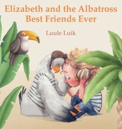 Cover for Luule Luik · Elizabeth and the Albatross (Hardcover bog) (2022)