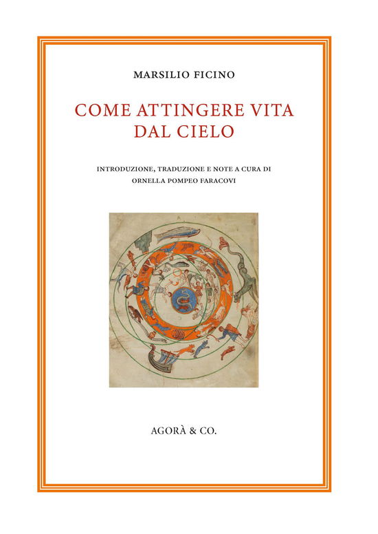 Cover for Marsilio Ficino · Come Attingere Vita Dal Cielo. Ediz. Multilingue (Book)