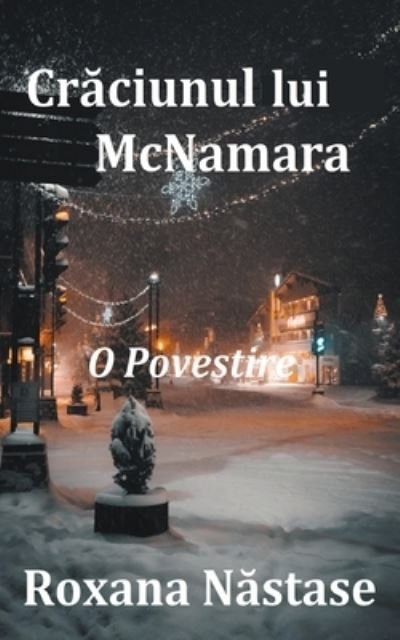 Cover for Roxana Nastase · Cr&amp;#259; ciunul lui McNamara (Pocketbok) (2021)