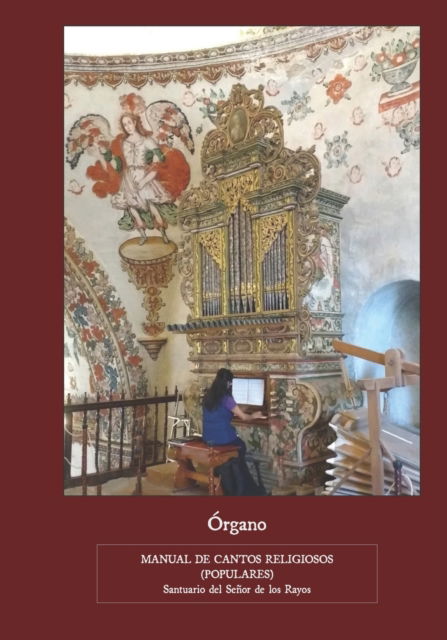 Manual de cantos religiosos: Edicion de Organo - Noel Jones - Books - Independently Published - 9798356039492 - October 3, 2022