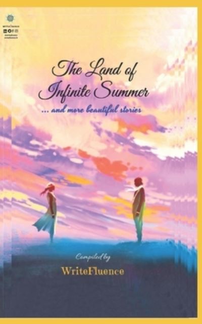 Cover for Vishaal Pathak · The Land of Infinite Summer: ... and more beautiful stories! (Paperback Book) (2021)