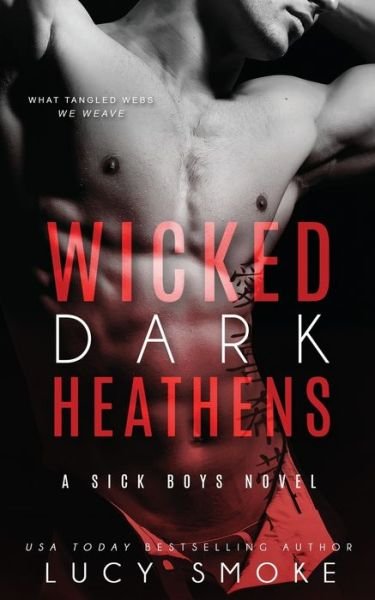 Cover for Lucy Smoke · Wicked Dark Heathens - Sick Boys (Pocketbok) (2021)