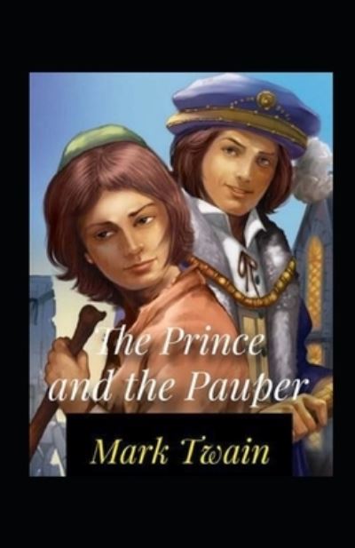 Cover for Mark Twain · The Prince and the Pauper Annotated (Taschenbuch) (2021)