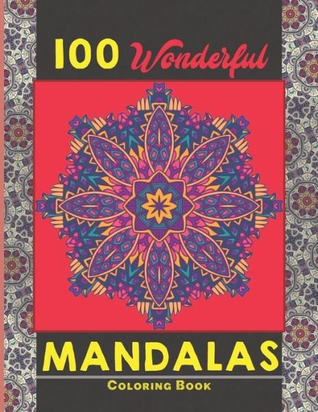 Cover for Creative Mandalas · 100 Wonderful Mandalas Coloring Book (Taschenbuch) (2021)