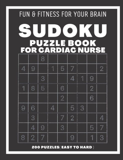 Cover for Sudoking S-K · Sudoku Book For Cardiac Nurse Easy to Hard: 200 Sudoku puzzles With Solutions, Puzzle Type 9x9, 4 of Puzzle Per Page ( Easy, Medium, Hard ) (Taschenbuch) (2021)
