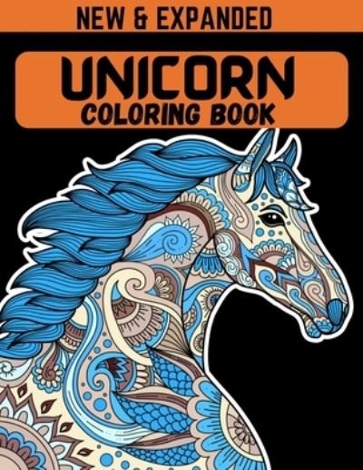 Cover for Ahsan Ahmed MD · Unicorn Coloring Book (New &amp; Expanded) (Paperback Book) (2020)