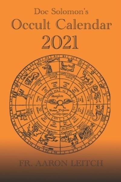 Cover for Aaron Leitch · Doc Solomon's Occult Calendar 2021 (Paperback Book) (2020)