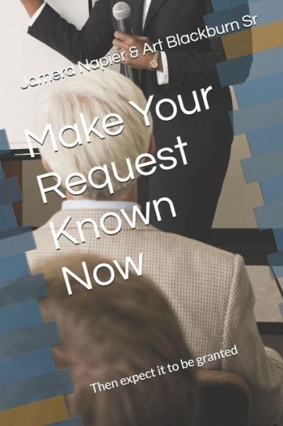 Cover for Art Blackburn Sr · Make Your Request Known Now (Pocketbok) (2020)